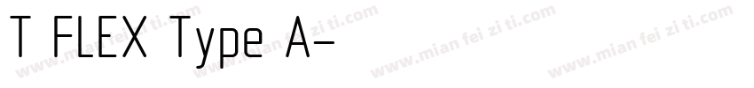 T FLEX Type A字体转换